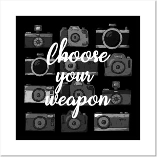 Choose Your Weapon Funny Camera Photography Posters and Art